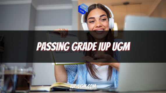 Passing Grade IUP UGM & Strategi Lolos Bersama ESP Bimbel