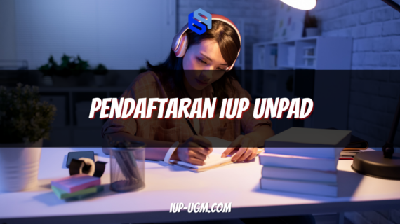 Pendaftaran IUP UNPAD: Panduan Lengkap Masuk Program Internasional Universitas Padjadjaran