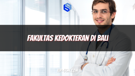 Daftar Fakultas Kedokteran di Bali Terbaik untuk Pendidikan Dokter Masa Depan