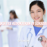 Daftar Fakultas Kedokteran di Surabaya Terbaik dan Favorit Calon Dokter